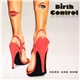 Birth Control - Here And Now